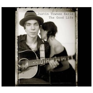 Justin Townes Earle: The Good Life [LP] - VINYL Product Image