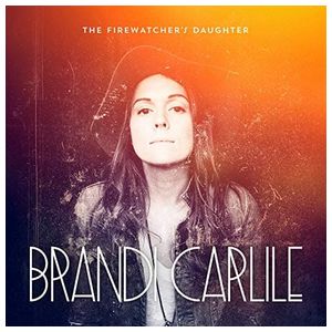 Brandi Carlile: The Firewatcher's Daughter [LP] - VINYL Product Image