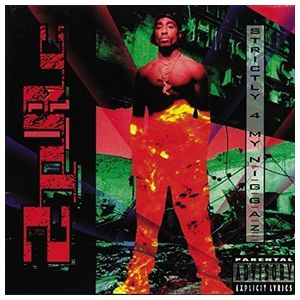 2Pac: Strictly 4 My N.I.G.G.A.Z. [LP] [PA] Product Image