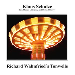 Klaus Schulze: Richard Wahnfried's Tonwelle [LP] [VINYL] Product Image