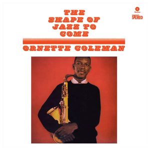 Ornette Coleman: Shape of Jazz to Come [Bonus Tracks] [LP] - VINYL Product Image