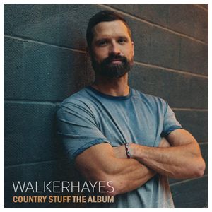 Walker Hayes: Country Stuff the Album [LP] - VINYL Product Image