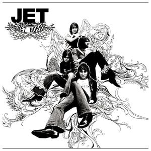 Jet: Get Born [LP] - VINYL Product Image