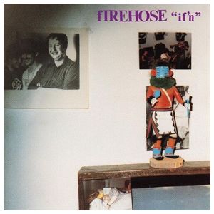 fIREHOSE: If'n [LP] - VINYL Product Image
