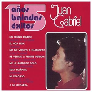 Juan Gabriel: 15 Años Baladas Éxitos [LP] - VINYL Product Image