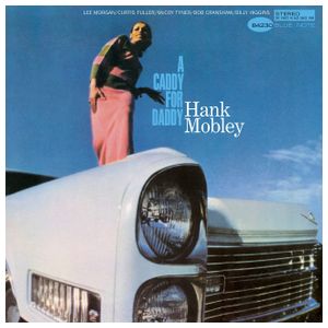 Hank Mobley: A Caddy for Daddy [LP] - VINYL Product Image