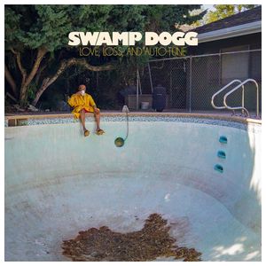 Swamp Dogg: Love, Loss and Auto-Tune [LP] - VINYL Product Image