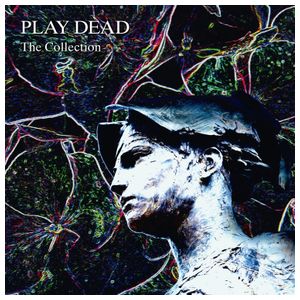 Play Dead: The Collection [LP] - VINYL Product Image