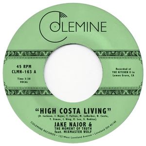 Jake Najor & the Moment of Truth: High Costa Living/Grab a Soda [7 inch Vinyl Disc] Product Image
