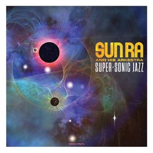 Sun Ra: Super-Sonic Jazz [LP] - VINYL Product Image