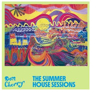 Don Cherry: The Summer House Sessions [LP] - VINYL Product Image