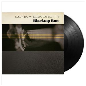 Sonny Landreth: Blacktop Run [LP] - VINYL Product Image
