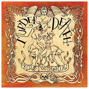 Murder by Death: Red of Tooth and Claw [LP] - VINYL Product Image