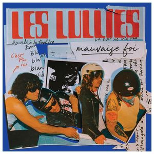Les Lullies: Mauvaise Foi [LP] - VINYL Product Image