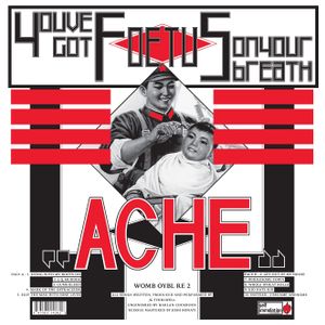 You've Got Foetus on Your Breath: Ache [LP] - VINYL Product Image