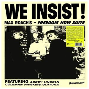 Max Roach: We Insist! Max Roach's Freedom Now Suite [LP] - VINYL Product Image