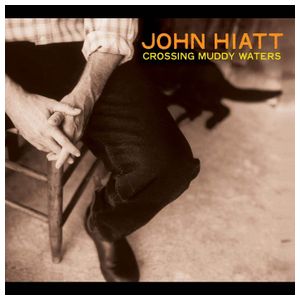 John Hiatt: Crossing Muddy Waters [LP] - VINYL Product Image
