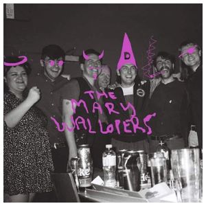 The Mary Wallopers: The Mary Wallopers [LP] - VINYL Product Image
