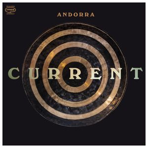 Andorra: Current [LP] [VINYL] Product Image