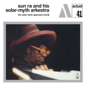 Sun Ra & His Solar Myth Arkestra: The Solar Myth Approach, Vol. 2 [LP] - VINYL Product Image