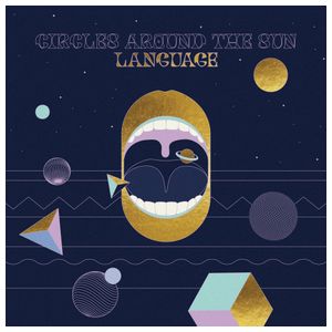 Circles Around the Sun: Language [LP] - VINYL Product Image
