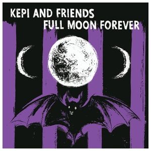Kepi Ghoulie & Friends: Full Moon Forever [LP] - VINYL Product Image