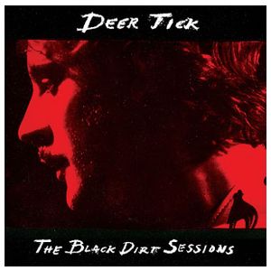 Deer Tick: The Black Dirt Sessions [LP] - VINYL Product Image