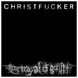 Portrayal of Guilt: Christfucker [LP] - VINYL Product Image
