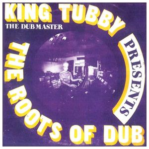 King Tubby: The Roots of Dub [LP] - VINYL Product Image
