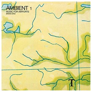 Brian Eno: Ambient 1: Music for Airports [LP] - VINYL Product Image