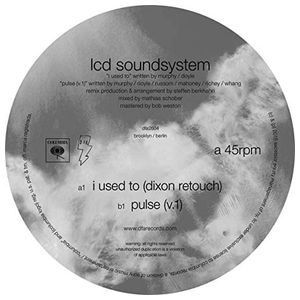 LCD Soundsystem: I Used To (Dixon Retouch)/Pulse (V.1) [LP] - VINYL Product Image
