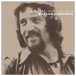 Various Artists: Lonesome, On'ry and Mean: A Tribute to Waylon Jennings [LP] - VINYL Product Image