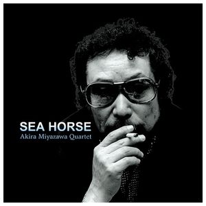 Akira Miyazawa: Sea Horse [LP] - VINYL Product Image
