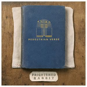 Frightened Rabbit: Pedestrian Verse [10th Anniversary Edition] [LP] - VINYL Product Image