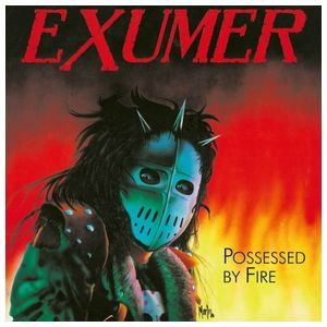 Exumer: Possessed by Fire [LP] [VINYL] Product Image
