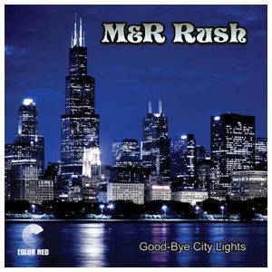 M&R Rush: Good-Bye City Lights [LP] - VINYL Product Image