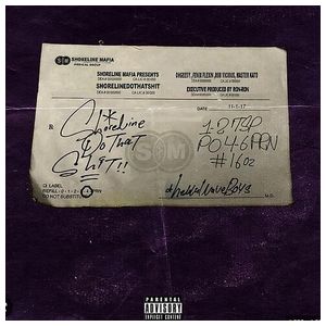 Shoreline Mafia: ShorelineDoThatShit [LP] - VINYL Product Image