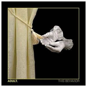 Adult.: This Behavior [LP] - VINYL Product Image