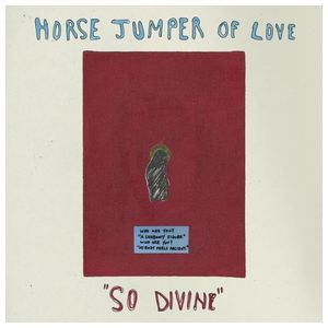 Horse Jumper of Love: So Divine [LP] - VINYL Product Image