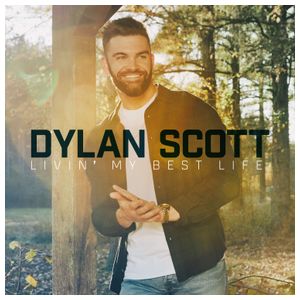 Dylan Scott: Livin' My Best Life [LP] - VINYL Product Image