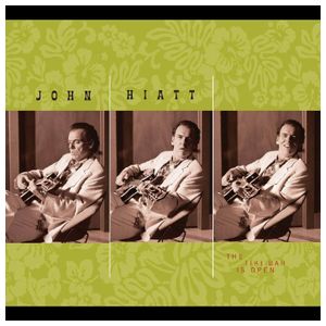 John Hiatt: The Tiki Bar Is Open [LP] - VINYL Product Image