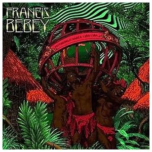 Francis Bebey: Psychedelic Sanza 1982-1984 [LP] - VINYL Product Image