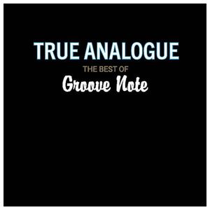 Various Artists: True Analogue: The Best of Groove Note [LP] [VINYL] Product Image
