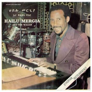 Hailu Mergia and the Walias Band: Tche Belew [LP] - VINYL Product Image