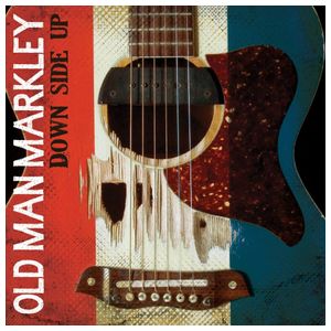 Old Man Markley: Down Side Up [LP] - VINYL Product Image