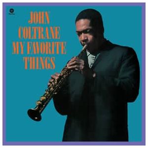 John Coltrane: My Favorite Things [LP] - VINYL Product Image