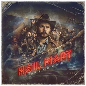 Shane Smith & the Saints: Hail Mary [LP] - VINYL Product Image