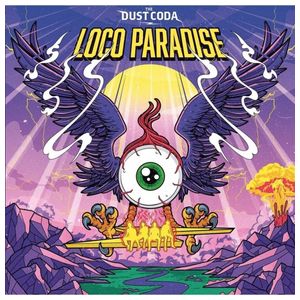 The Dust Coda: Loco Paradise [LP] [VINYL] Product Image