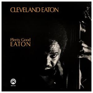 Cleveland Eaton: Plenty Good Eaton [LP] - VINYL Product Image