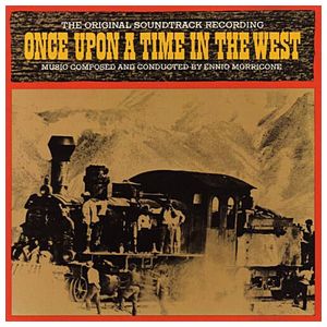 Ennio Morricone: Once upon a Time in the West [Original Motion Picture Soundtrack] [LP] - VINYL Product Image